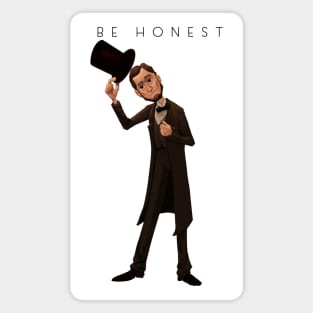 Be Honest Magnet